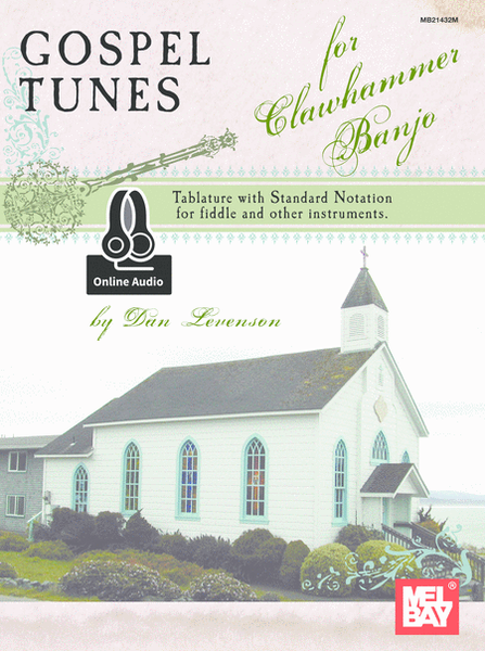 Gospel Tunes for Clawhammer Banjo-Tablature with Standard Notation for Fiddle & Other Instruments image number null