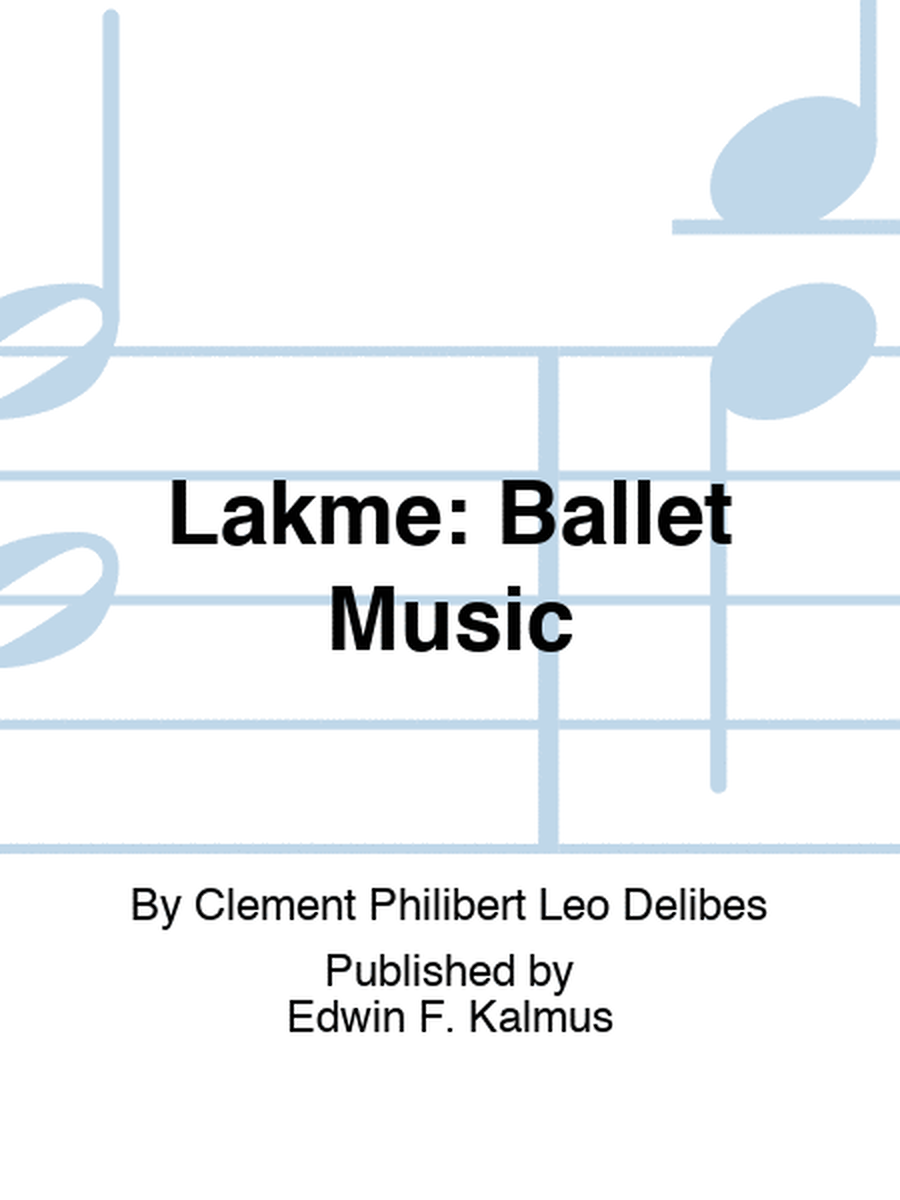 LAKME: Ballet Music