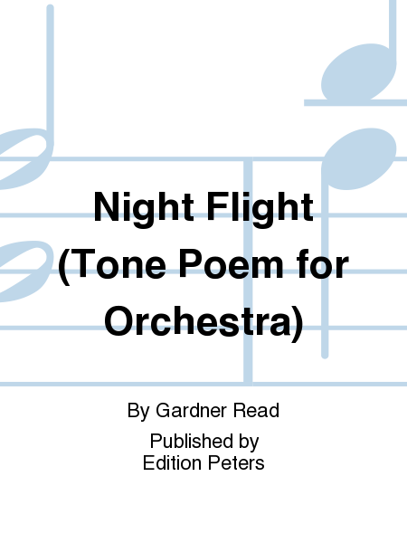 Night Flight (Tone Poem for Orchestra)