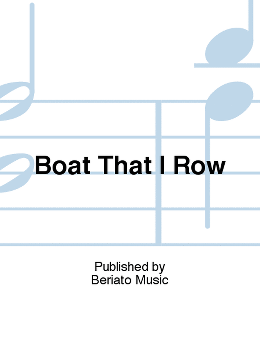 Boat That I Row