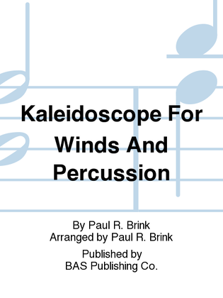 Kaleidoscope For Winds And Percussion
