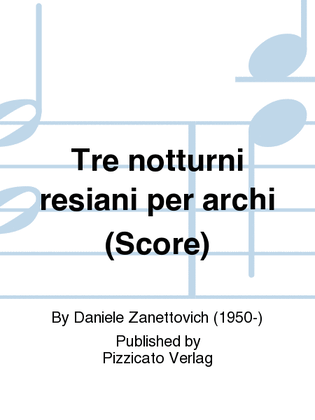Tre notturni resiani per archi (Score)