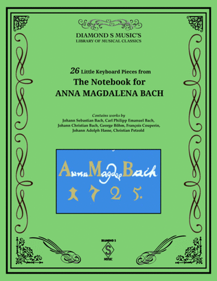 Book cover for 26 Little Keyboard Pieces from Notebook for Anna Magdalena - J.S.Bach and others - Piano Solo