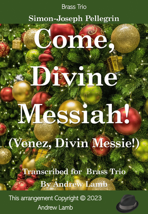 Come, Divine Messiah! (for Brass Trio)