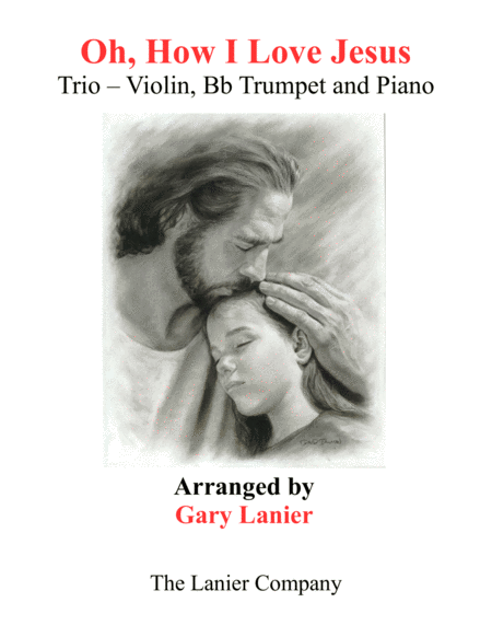 OH, HOW I LOVE JESUS (Trio – Violin, Bb Trumpet with Piano including Parts) image number null