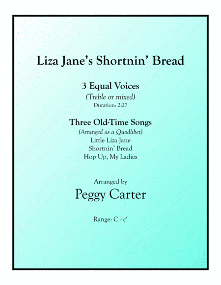 Liza Jane's Shortnin' Bread for 3 Equal Voices image number null