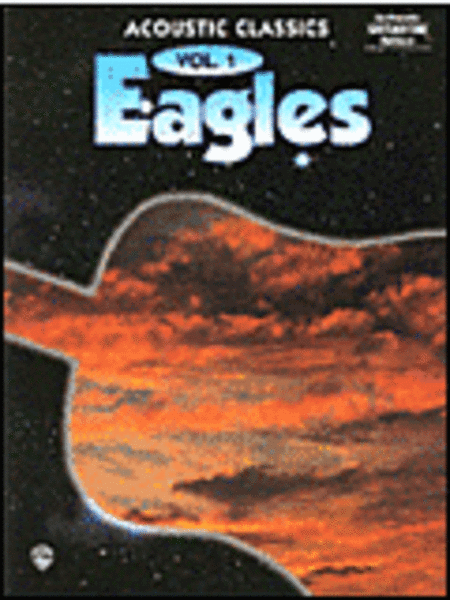 Eagles - Acoustic Classics Volume 1