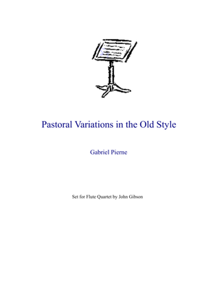 Book cover for Pierne - Pastoral Variations in the Old Style set for flute quartet