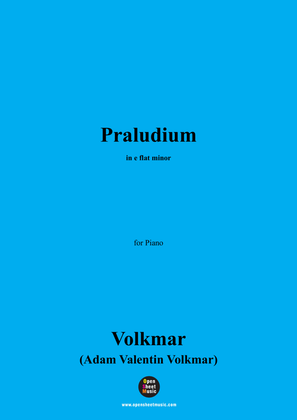 Book cover for Volkmar-Praludium,in e flat minor,for Piano