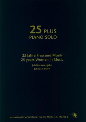 Book cover for 25 plus piano solo. 27 works by contemporary women composers