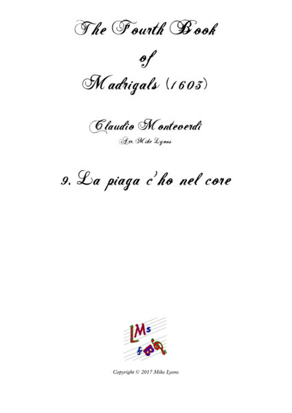 Monteverdi - The Fourth Book of Madrigals - 09. La piaga c'ho nel core image number null