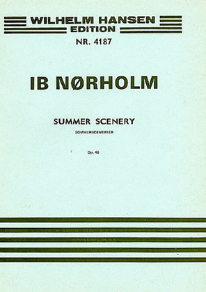 Ib Norholm: Summer Scenery Op.40 (Score)
