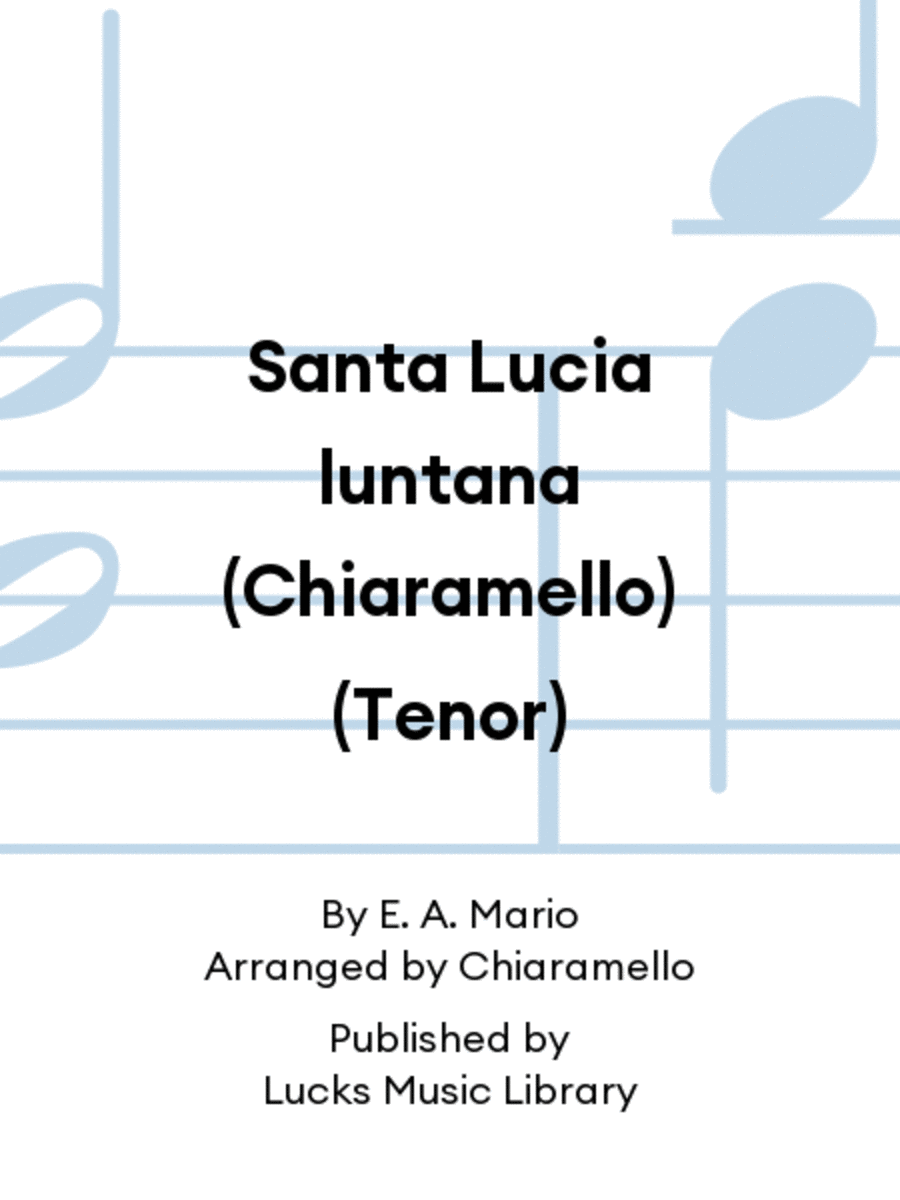 Santa Lucia luntana (Chiaramello) (Tenor)