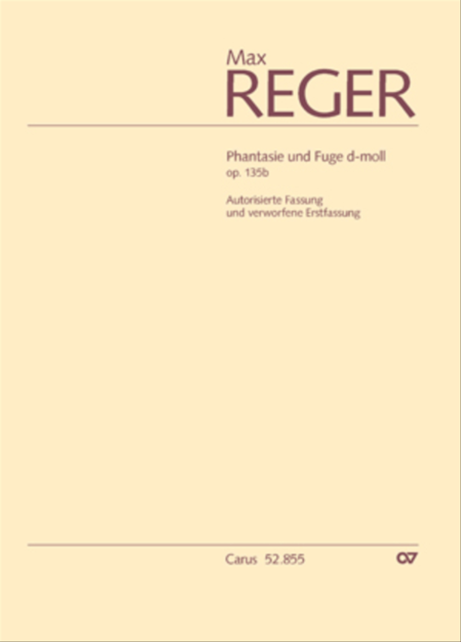 Reger: Fantasia and Fugue D minor op. 135b