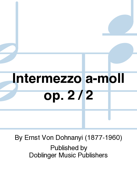 Intermezzo a-moll op. 2 / 2