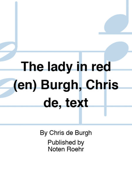 The lady in red (en) Burgh, Chris de, text