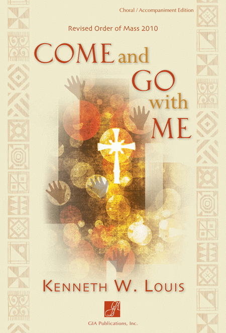 Come and Go with Me: A Eucharistic Liturgy