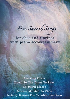Book cover for Five Sacred Songs - duet for Oboe and Clarinet with piano accompaniment