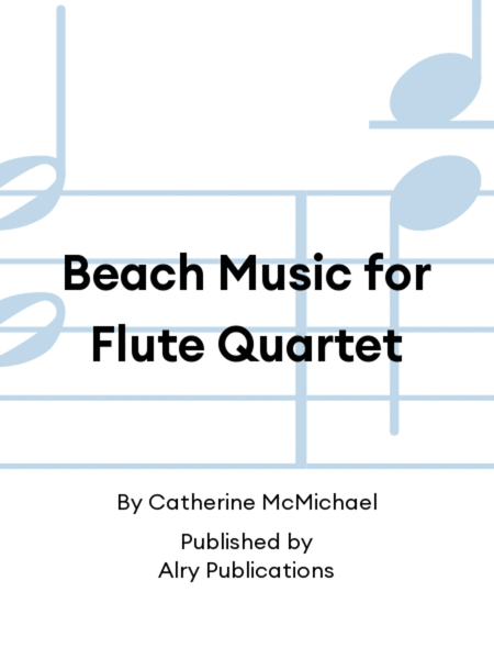 Beach Music for Flute Quartet