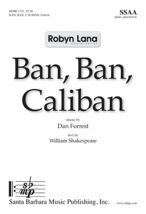Ban, Ban, Caliban - SSAA Octavo