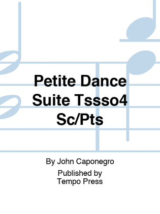 Petite Dance Suite Tssso4 Sc/Pts