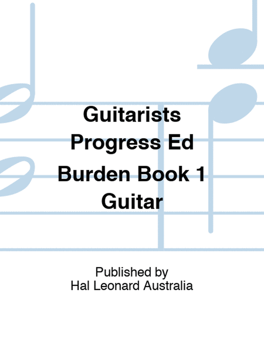 Guitarists Progress Ed Burden Book 1 Guitar
