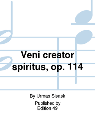 Veni creator spiritus, op. 114
