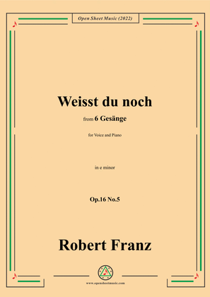 Book cover for Franz-Weisst du noch,in e minor,Op.16 No.5,from 6 Gesange