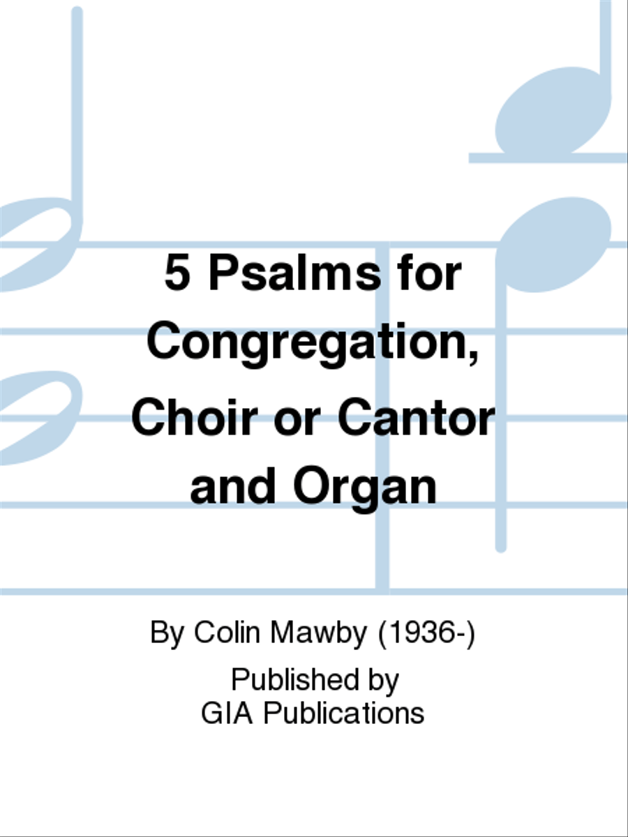 5 Psalms for Congregation, Choir or Cantor and Organ Choir scores gallery preview page 1