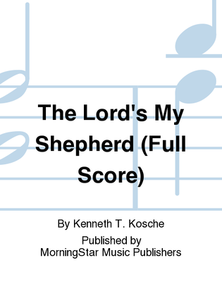 The Lord's My Shepherd (Full Score)