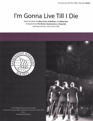 Book cover for I'm Gonna Live 'Til I Die