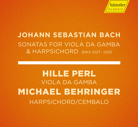 Bach: Sonatas for Viola da Gamba & Harpsichord BWV 1027-1029
