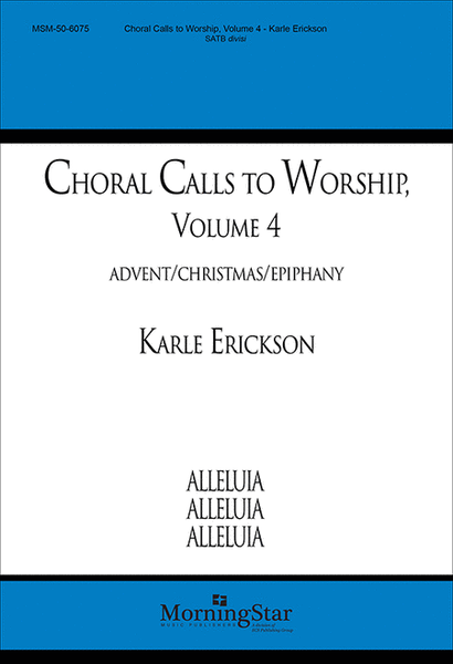 Choral Calls to Worship, Volume 4: Advent/Christmas/Epiphany image number null