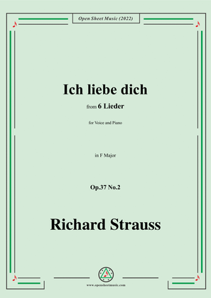 Richard Strauss-Ich liebe dich,in F Major,Op.37 No.2