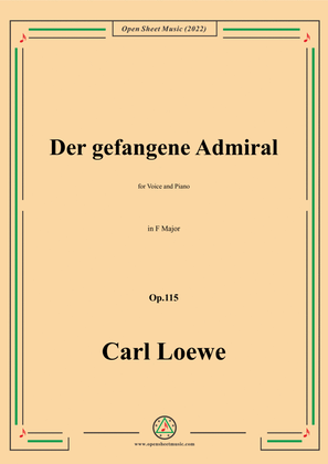 Loewe-Der gefangene Admiral,in F Major,Op.115,for Voice and Piano