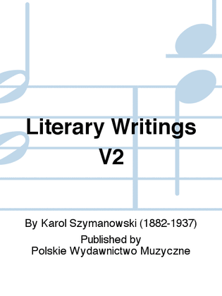 Literary Writings V2