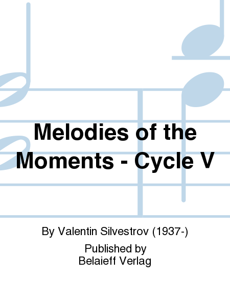 Melodies of the Moments - Cycle V