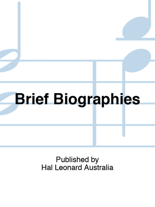 Brief Biographies