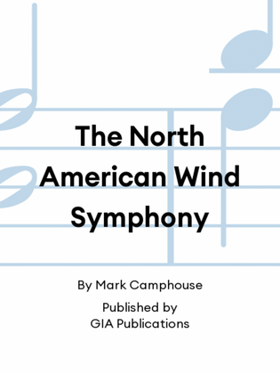 The North American Wind Symphony