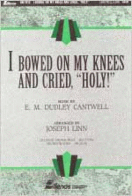 I Bowed On My Knees and Cried "Holy" (Orchestration)