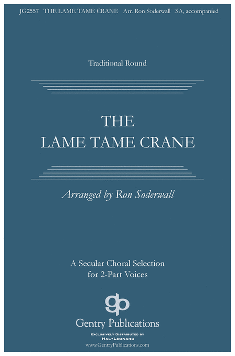 The Lame, Tame Crane