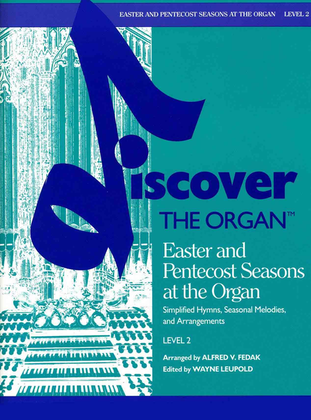 Book cover for Discover the Organ, Level 2, Easter and Pentecost Seasons at the Organ