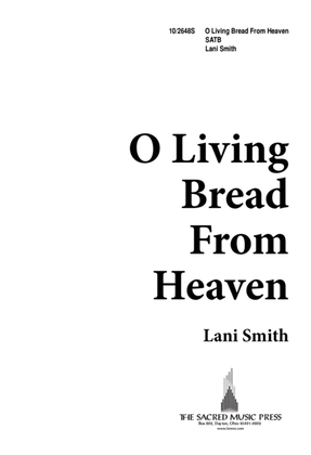 O Living Bread from Heaven
