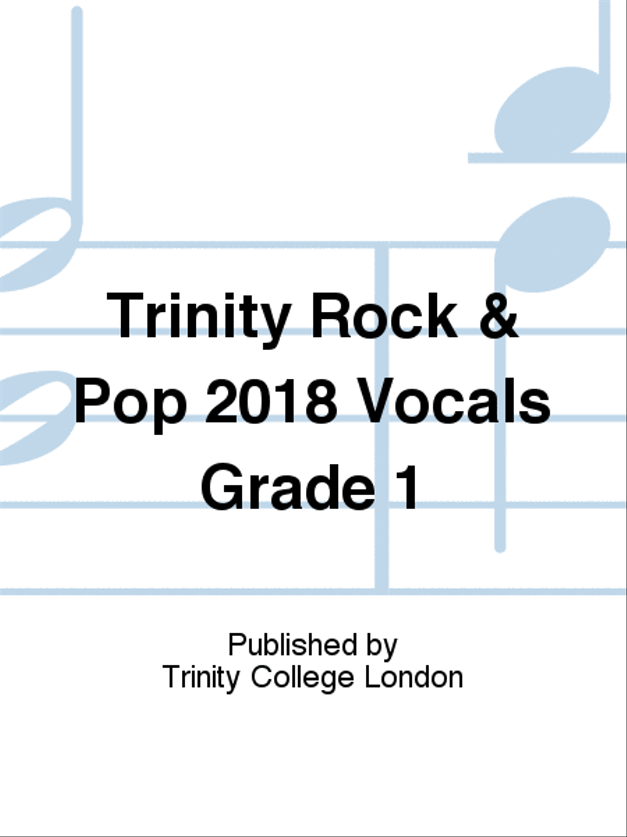 Trinity Rock & Pop 2018 Vocals Grade 1