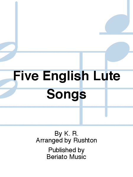Five English Lute Songs