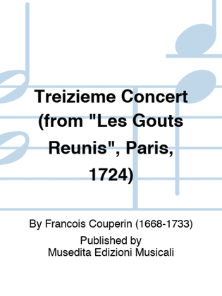 Treizieme Concert (from "Les Gouts Reunis", Paris, 1724)