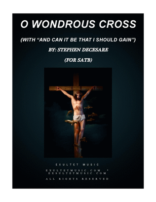 Book cover for O Wondrous Cross (with "And Can It Be That I Should Gain?" - SATB)