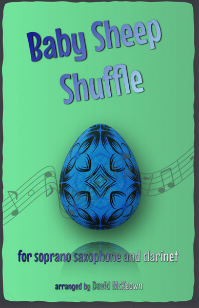 The Baby Sheep Shuffle for Soprano Saxophone and Clarinet Duet