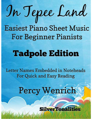 In Tepee Land Easiest Piano Sheet Music for Beginner Pianists Sheet Music 2nd Edition