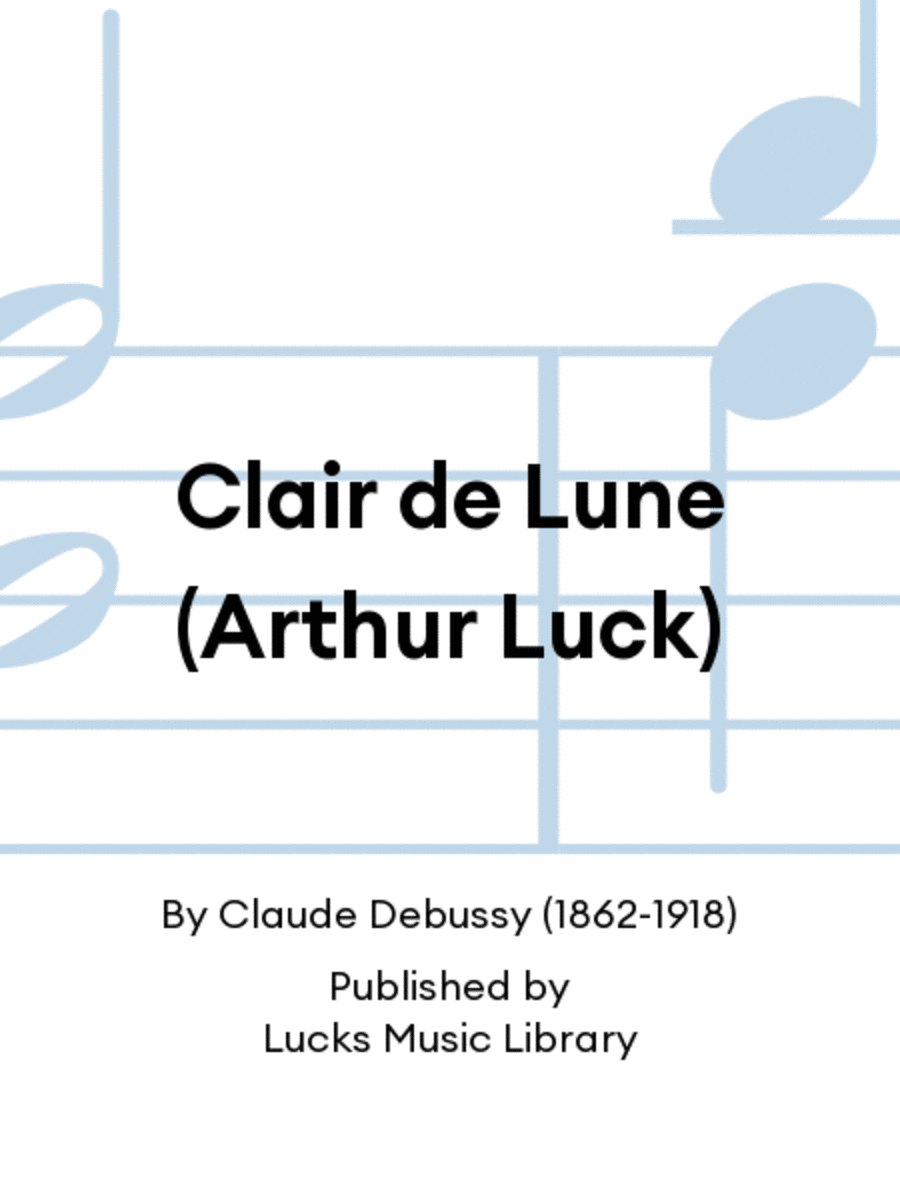Clair de Lune (Arthur Luck) Score scores gallery preview page 1